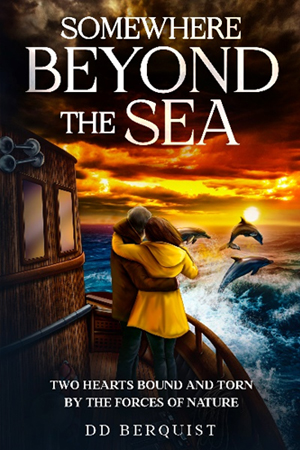 Somewhere beyond the sea book by DD Berquist